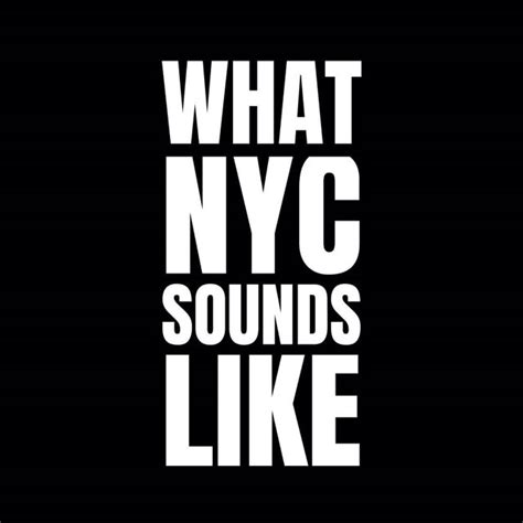 what nyc sounds like.